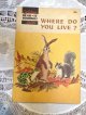 画像: 洋書　どこに住んでるの？　WHERE DO YOU LIVE?  1960年　ハードカバー